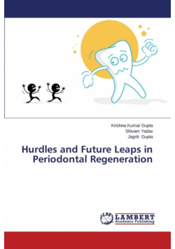 Hurdles and Future Leaps in Periodontal Regeneration