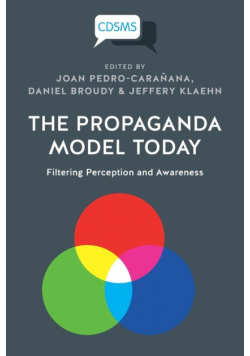 The Propaganda Model Today