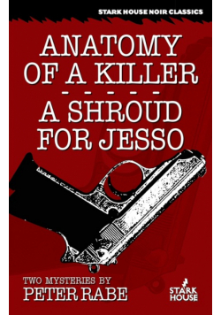 Anatomy of a Killer / A Shroud for Jesso