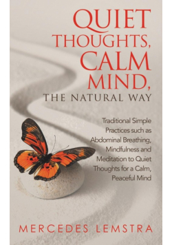 Quiet Thoughts, Calm Mind, the Natural Way