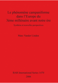 Le phénomène campaniforme dans l'Europe du 3ème millénaire avant notre ère