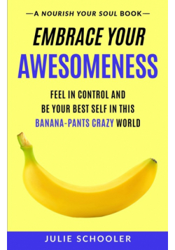 Embrace Your Awesomeness