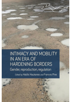 Intimacy and mobility in an era of hardening borders