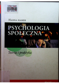 Psychologia społeczna Teoria i praktyka