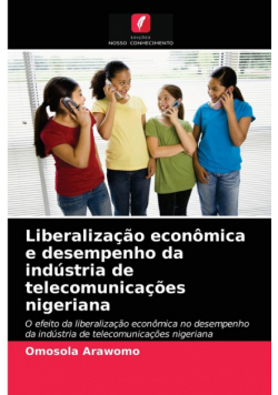Liberalização econômica e desempenho da indústria de telecomunicações nigeriana