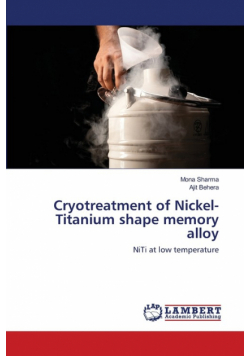 Cryotreatment of Nickel-Titanium shape memory alloy