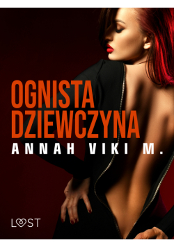 Ognista dziewczyna – opowiadanie erotyczne
