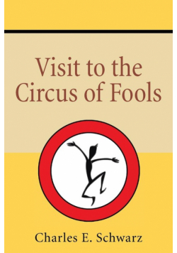 Visit to the Circus of Fools