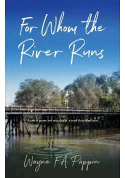 For Whom the River Runs
