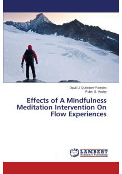 Effects of A Mindfulness Meditation Intervention On Flow Experiences