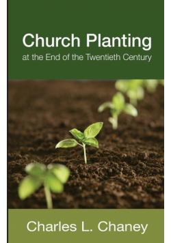 Church Planting at the End of the Twentieth Century