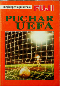 Encyklopedia piłkarska Fuji tom 18 Puchar UEFA