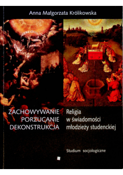 Zachowanie porzucanie dekonstrukcja Religia w świadomości młodzieży studenckiej