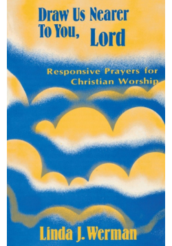 Draw Us Nearer to You, Lord