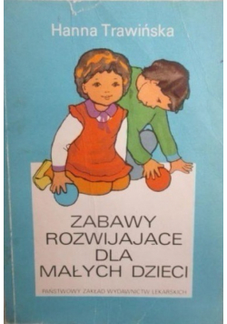 Zabawy rozwijające dla małych dzieci