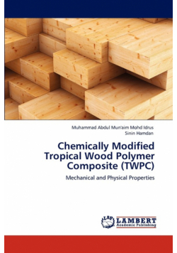 Chemically Modified Tropical Wood Polymer Composite (Twpc)