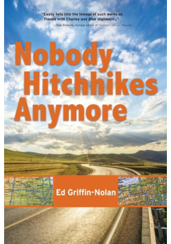 Nobody Hitchhikes Anymore
