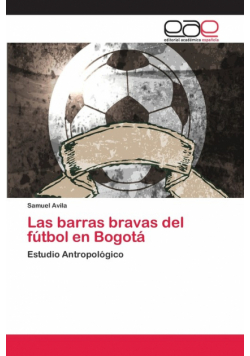 Las barras bravas del fútbol en Bogotá