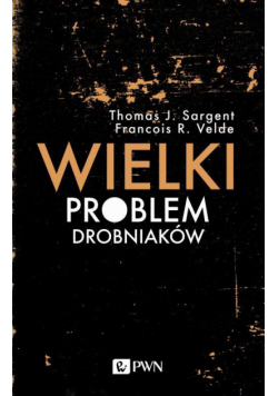 Wielki problem drobniaków