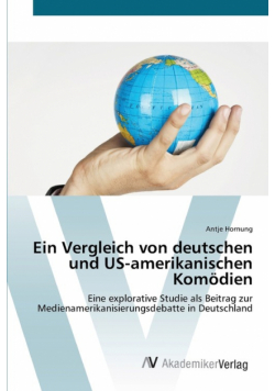 Ein Vergleich von deutschen und US-amerikanischen Komödien