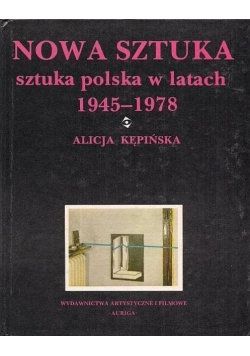 Nowa sztuka sztuka polska w latach 1945 1978