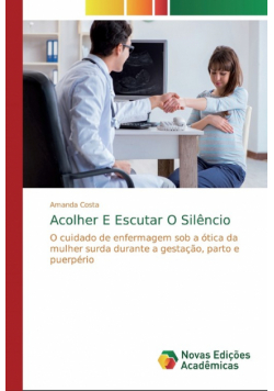 Acolher E Escutar O Silêncio