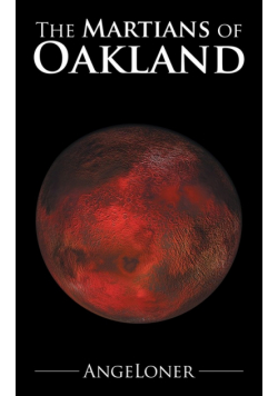 The Martians of Oakland