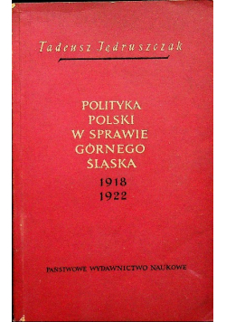 Polityka Polski w sprawie Górnego Śląska