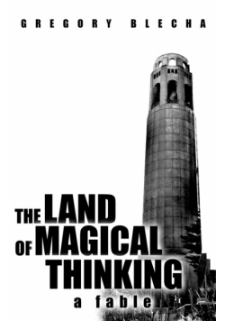The Land of Magical Thinking