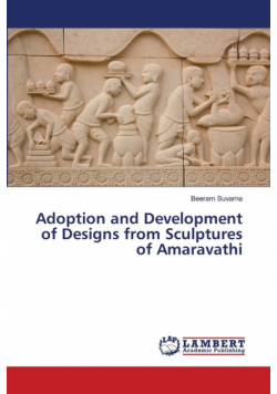 Adoption and Development of Designs from Sculptures of Amaravathi