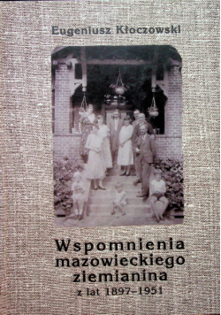 Wspomnienia mazowieckiego ziemianina