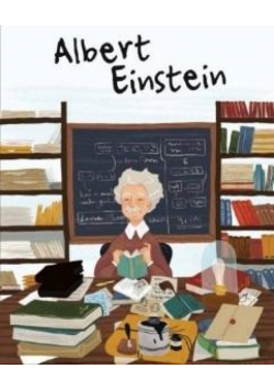 Albert Einstein. Ilustrowana biografia