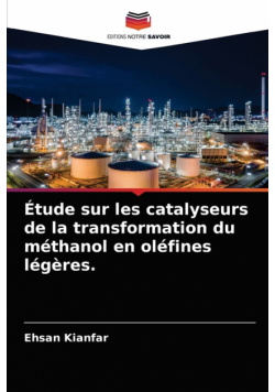 Étude sur les catalyseurs de la transformation du méthanol en oléfines légères.