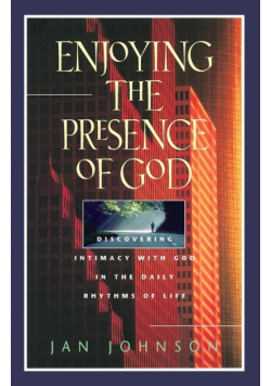 Enjoying the Presence of God