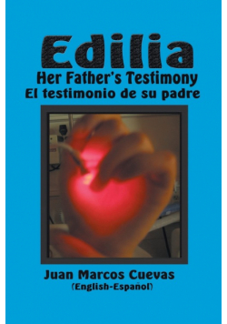 Edilia Her Father's Testimony