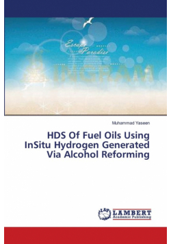 HDS Of Fuel Oils Using InSitu Hydrogen Generated Via Alcohol Reforming
