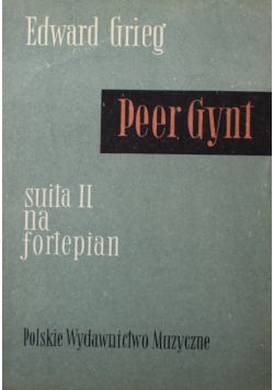 Peer Gynt Suita II Op 55 na fortepian