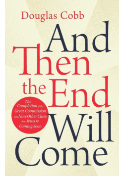 And Then the End Will Come