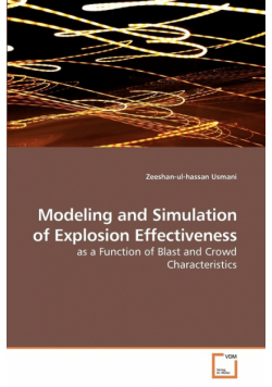 Modeling and Simulation of Explosion Effectiveness