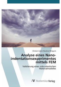 Analyse eines Nano­indentationsexperimentes mittels FEM