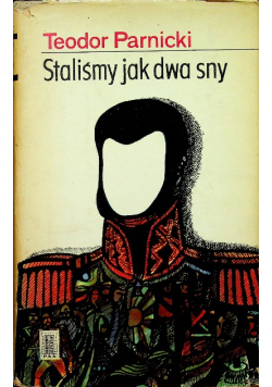 Staliśmy jak dwa sny