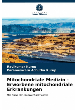 Mitochondriale Medizin - Erworbene mitochondriale Erkrankungen