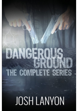 Dangerous Ground The Complete Series