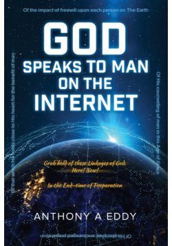 GOD Speaks to Man on The Internet