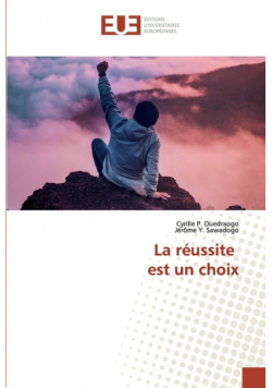 La réussite est un choix