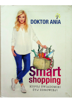 Smart shopping Kupuj świadomie Żyj zdrowiej