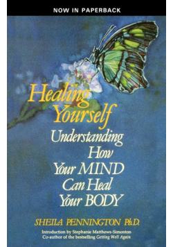 Healing Yourself Understanding How Your Mind Can Heal Your Body