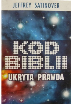 Kod Biblii Ukryta prawda