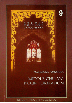 Studia Turcologica Cracoviensia 9 Middle chulym noun formation