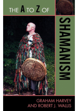 The A to Z of Shamanism